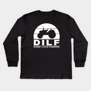 DILF - Damn I love farming Kids Long Sleeve T-Shirt